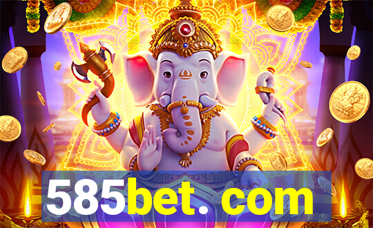 585bet. com